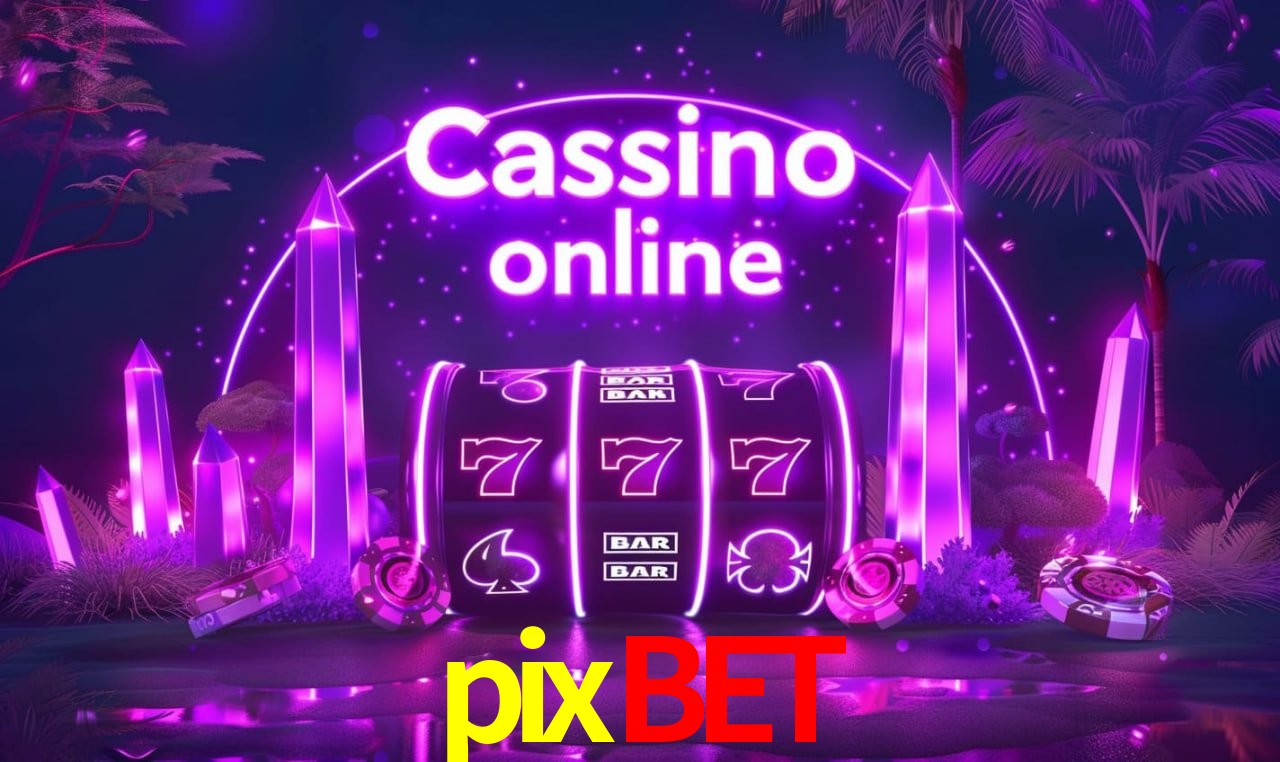 pixbet - cassino ao vivo
